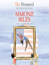 Cover image for She Persisted: Simone Biles
